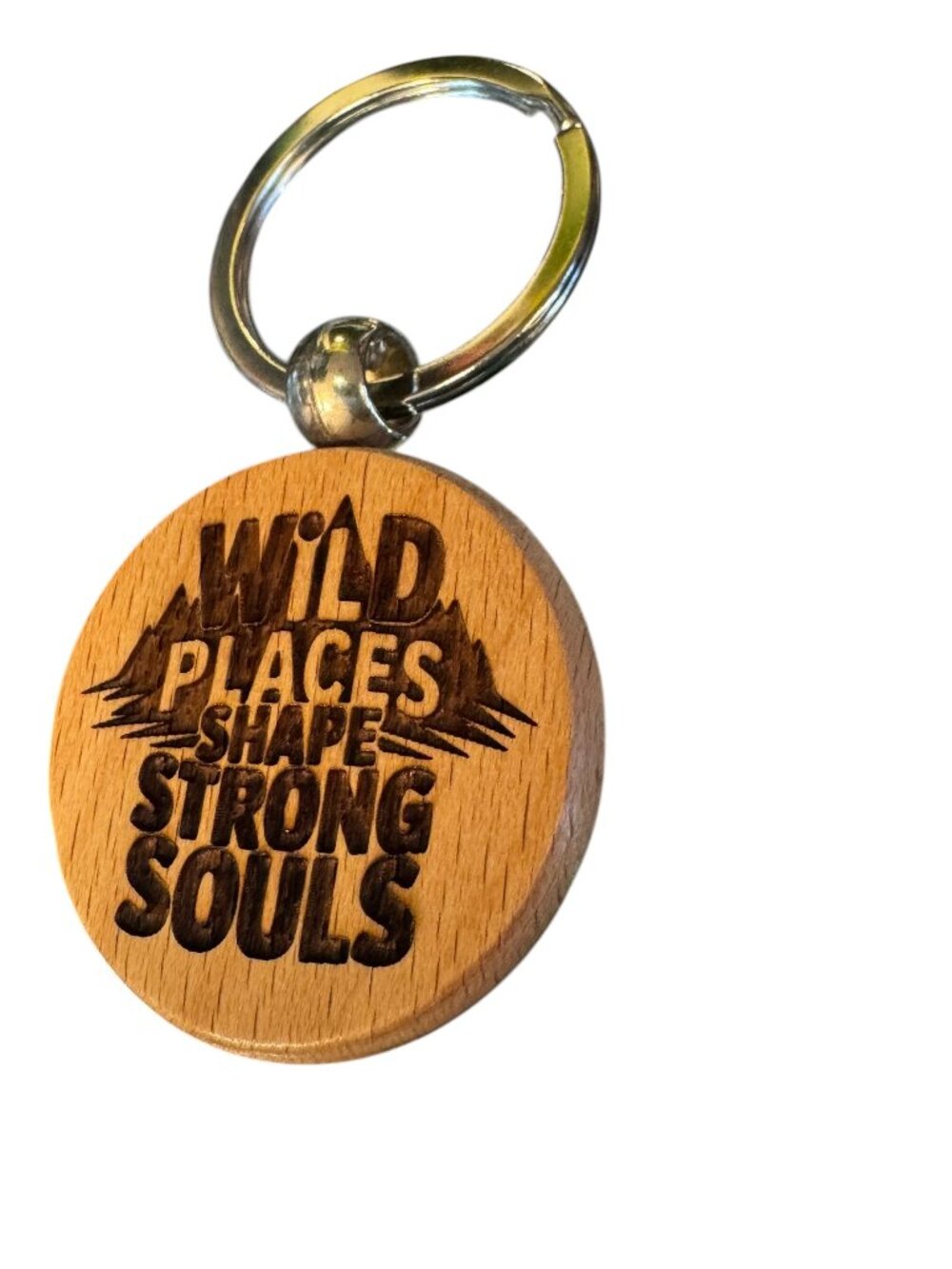 Wood Keychain, 'Wild Places Shape Strong Souls' Engraved, Round